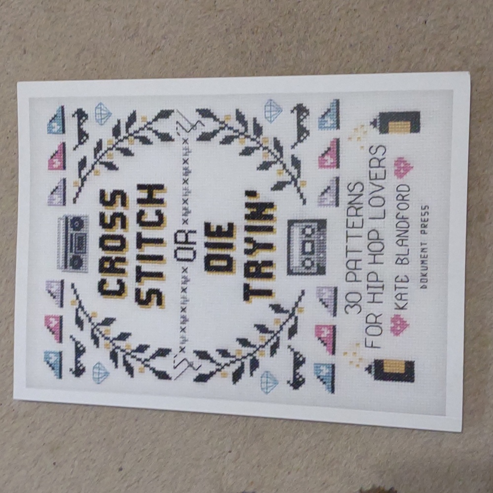 Cross Stitch or Die Tryin' 30 Patterns For Hip Hop Lovers